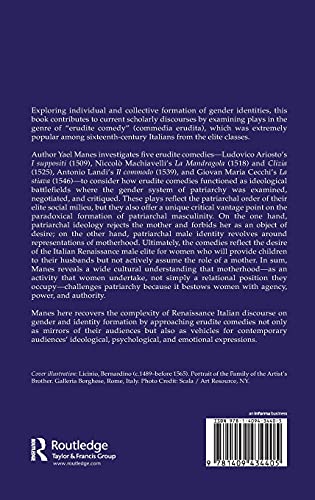 Motherhood and Patriarchal Masculinities in SixteenthCentury Italian Comedy (Studies in Performance and Early Modern Drama),Used