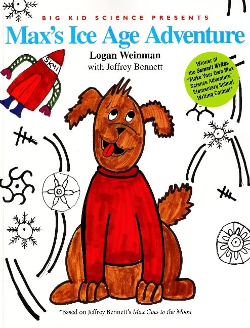 Max'S Ice Age Adventure (Science Adventures With Max The Dog Series),New
