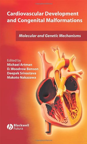 Cardiovascular Development and Congenital Malformations: Molecular & Genetic Mechanisms,New