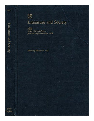 Literature and Society: Selected Papers from the English Institute, 1978;,Used