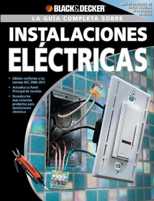 Creative Publishing International Complete Guide to Wiring, Revised Edition 2008-2011 NEC, Spanish Edition