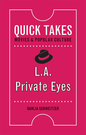 L.A. Private Eyes (Quick Takes: Movies And Popular Culture),Used