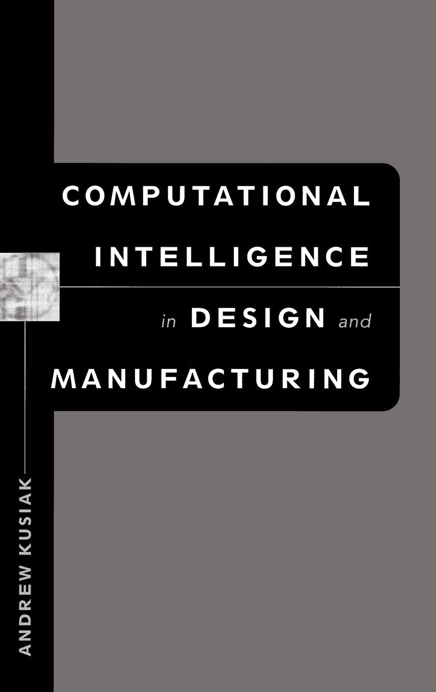 Computational Intelligence in Design and Manufacturing,Used