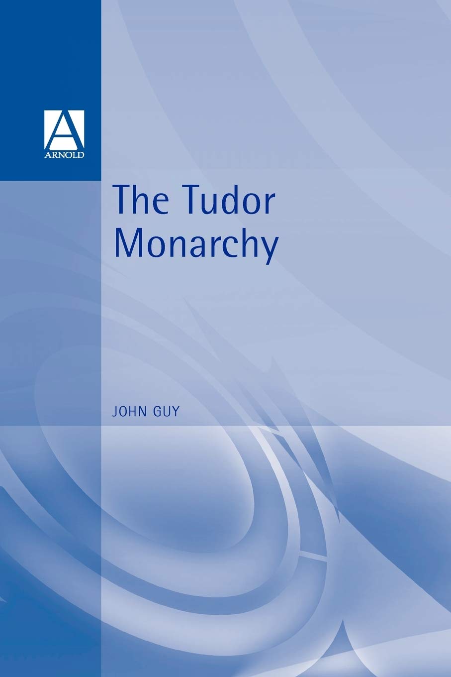 The Tudor Monarchy (Arnold Readers in History),Used