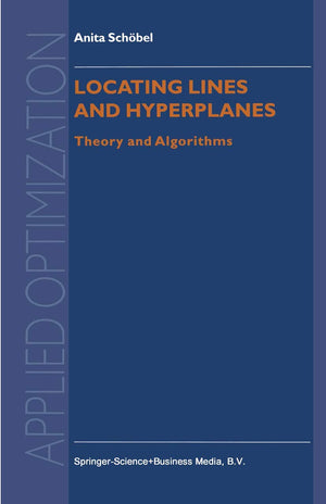 Locating Lines and Hyperplanes: Theory and Algorithms (Applied Optimization, 25),Used