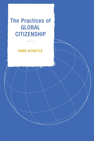 The Practices of Global Citizenship,New