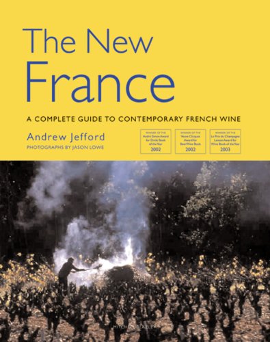 New France: A Complete Guide to Contemporary French Wine,Used