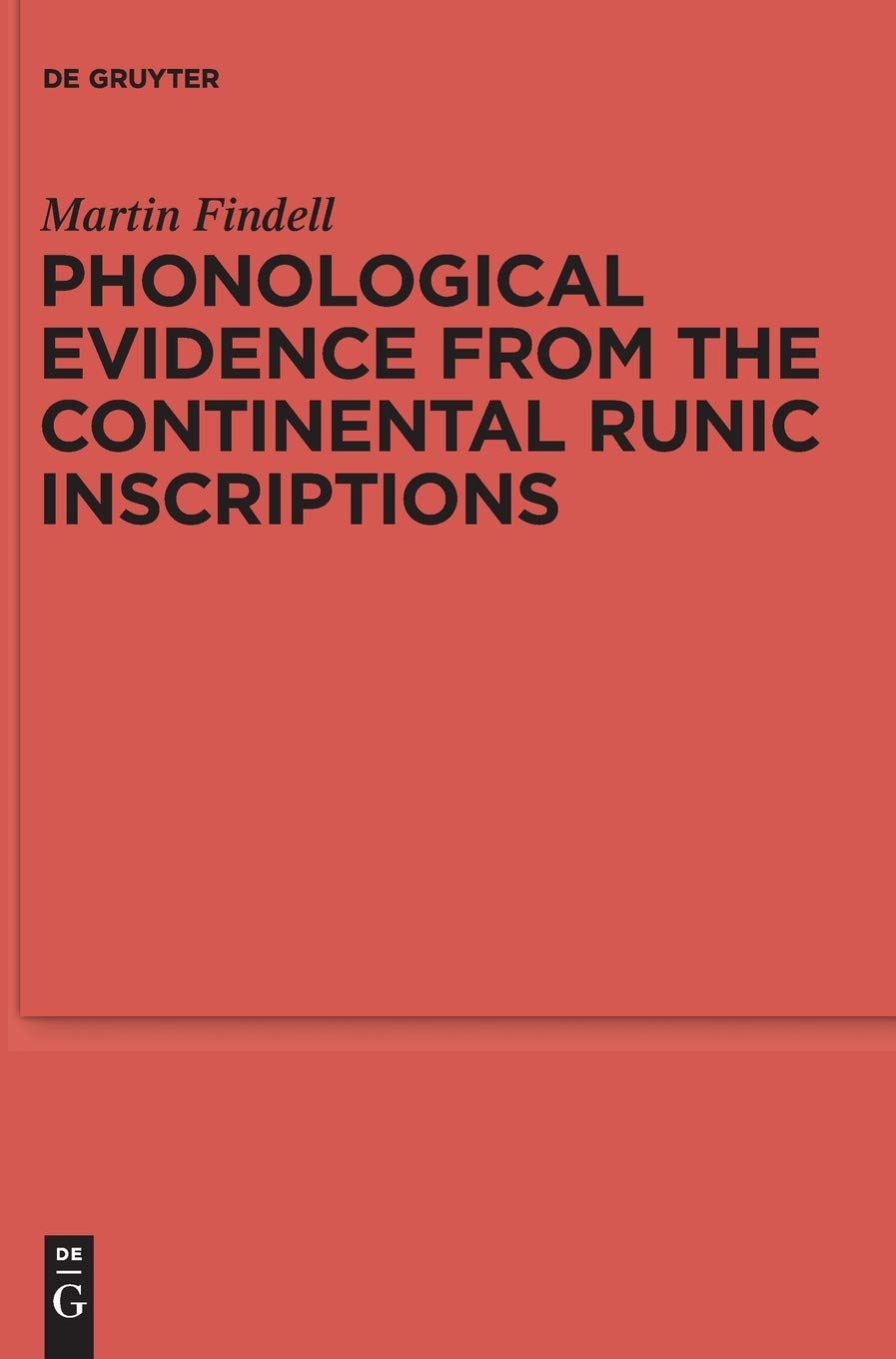 Phonological Evidence From The Continental Runic Inscriptions (Ergnzungsbnde Zum Reallexikon Der Germanischen Altertumskunde, 79,Used