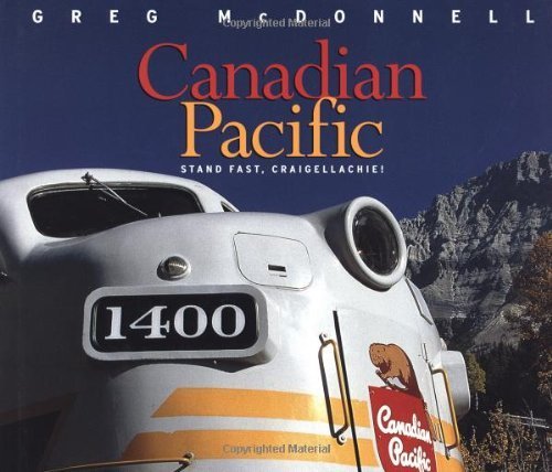 Canadian Pacific: Stand Fast, Craigellachie!,Used