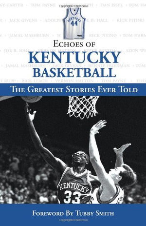 Echoes of Kentucky Basketball: The Greatest Stories Ever Told,Used