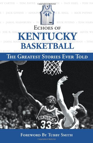 Echoes of Kentucky Basketball: The Greatest Stories Ever Told,Used