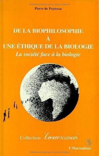 De la biophilosophie  une thique de la biologie: La socit face  la biologie,Used
