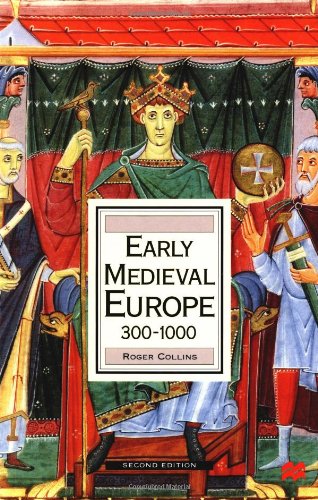 Early Medieval Europe 3001000 (History of Europe),Used