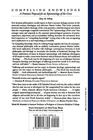 Compelling Knowledge: A Feminist Proposal for an Epistemology of the Cross (Political Thought),Used