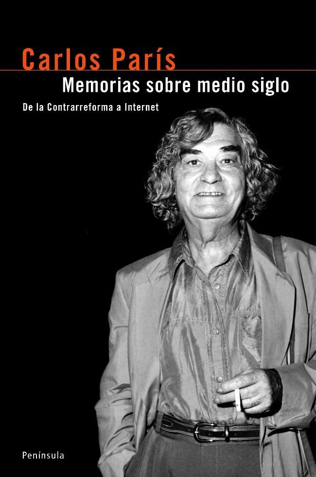 Memorias sobre medio siglo.: De la Contrarreforma a Internet,Used