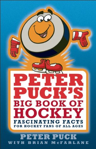 Peter Puck's Big Book of Hockey: Fascinating Facts for Hockey Fans of All Ages,Used