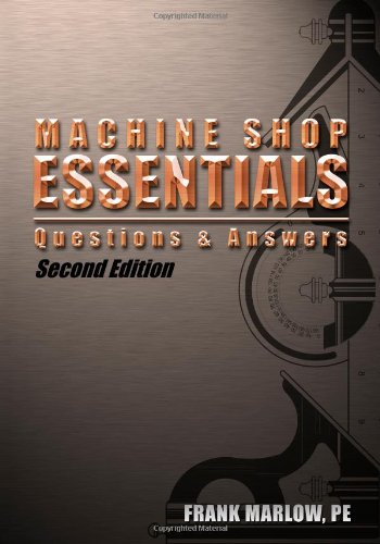 Machine Shop Essentials, Questions And Answers,Used