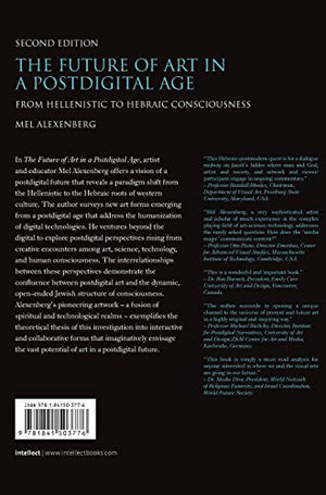 The Future of Art in a Postdigital Age: From Hellenistic to Hebraic Consciousness  Second Edition,Used