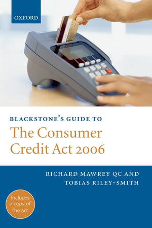 Blackstone's Guide to the Consumer Credit Act 2006 (Blackstone's Guides),New
