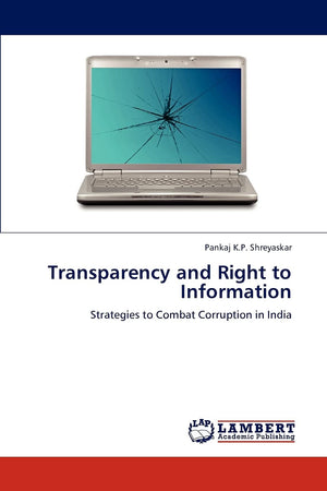Transparency and Right to Information: Strategies to Combat Corruption in India,Used