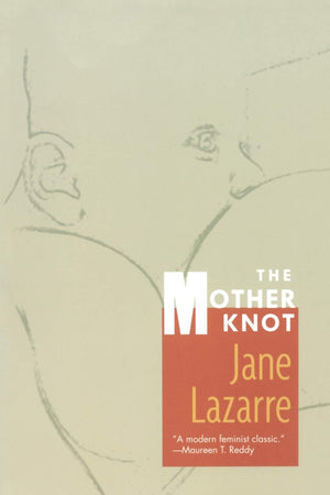 The Mother Knot,New