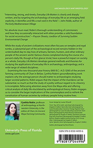 Everyday Life Matters: Maya Farmers at Chan,Used