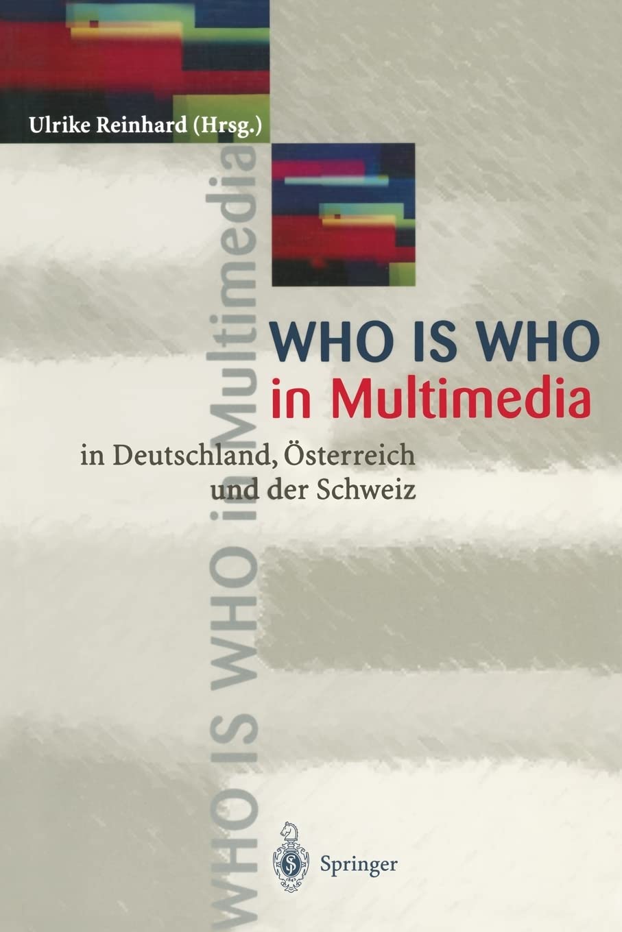 WHO is WHO in Multimedia: in Deutschland, sterreich und der Schweiz (German Edition),Used