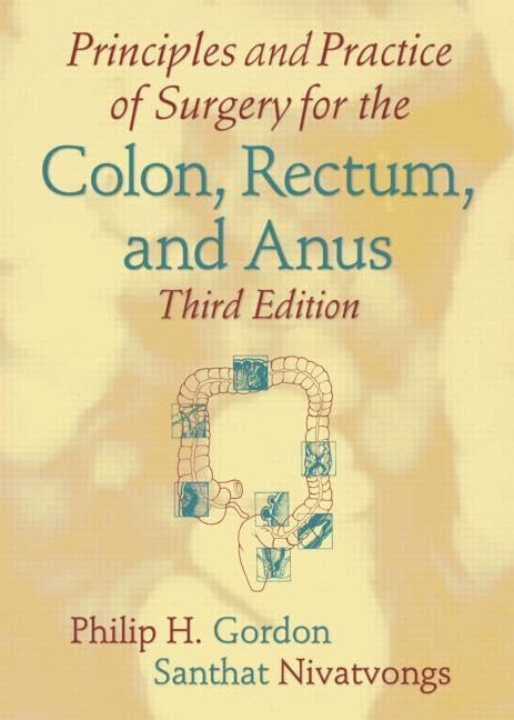 Principles and Practice of Surgery for the Colon, Rectum, and Anus,Used