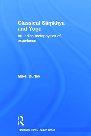 Classical Samkhya and Yoga (Routledge Hindu Studies Series),Used