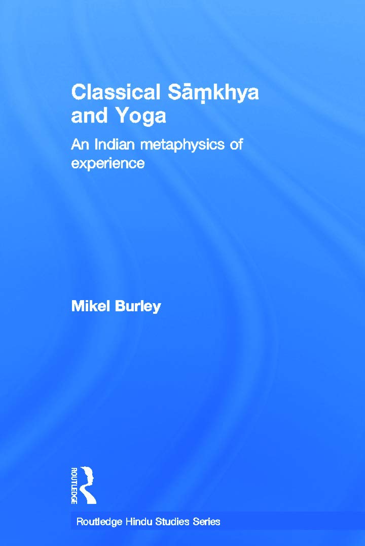 Classical Samkhya and Yoga (Routledge Hindu Studies Series),Used