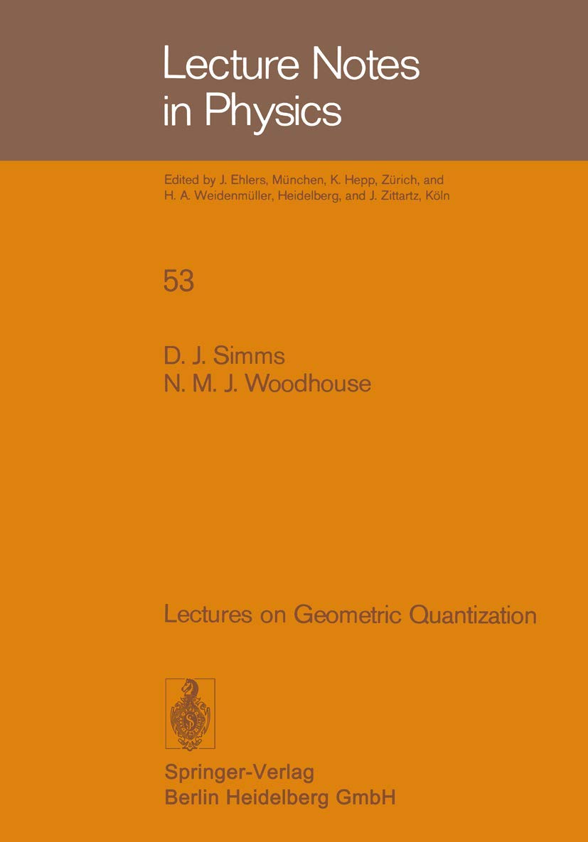 Lectures on Geometric Quantization (Lecture Notes in Physics, 53),Used