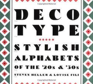 Deco Type: Stylish Alphabets Of The '20S & '30S-used