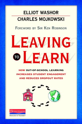 Leaving to Learn: How OutofSchool Learning Increases Student Engagement and Reduces Dropout Rates,Used