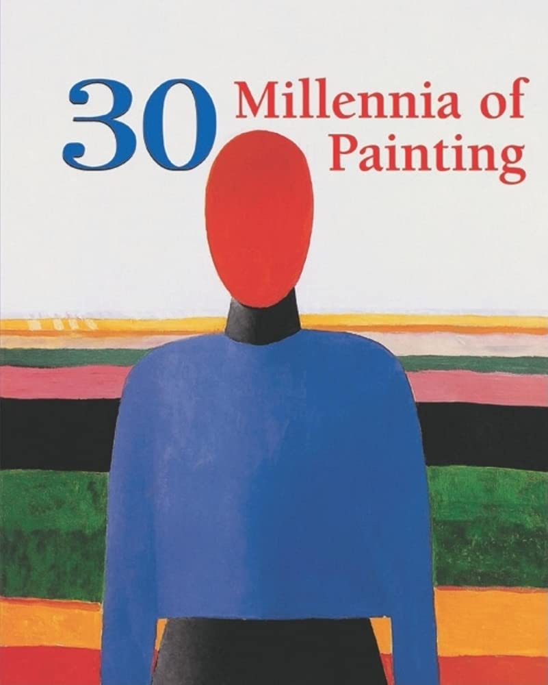 30 Millennia of Painting (30 Millennia of Art),Used
