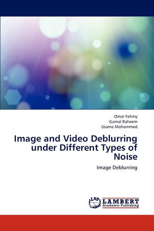 Image and Video Deblurring under Different Types of Noise: Image Deblurring,Used