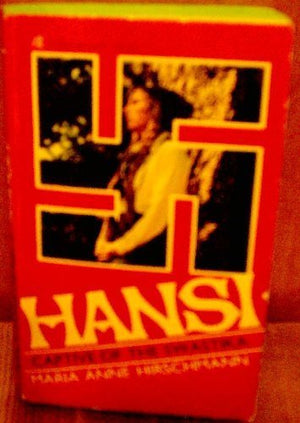 Hansi: The Girl Who Left The Swastika,New