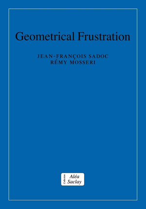 Geometrical Frustration (Collection AleaSaclay: Monographs and Texts in Statistical Physics),Used