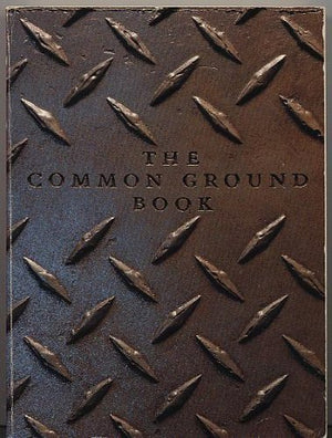 The Common Ground Book: A Circle Of Friends-used