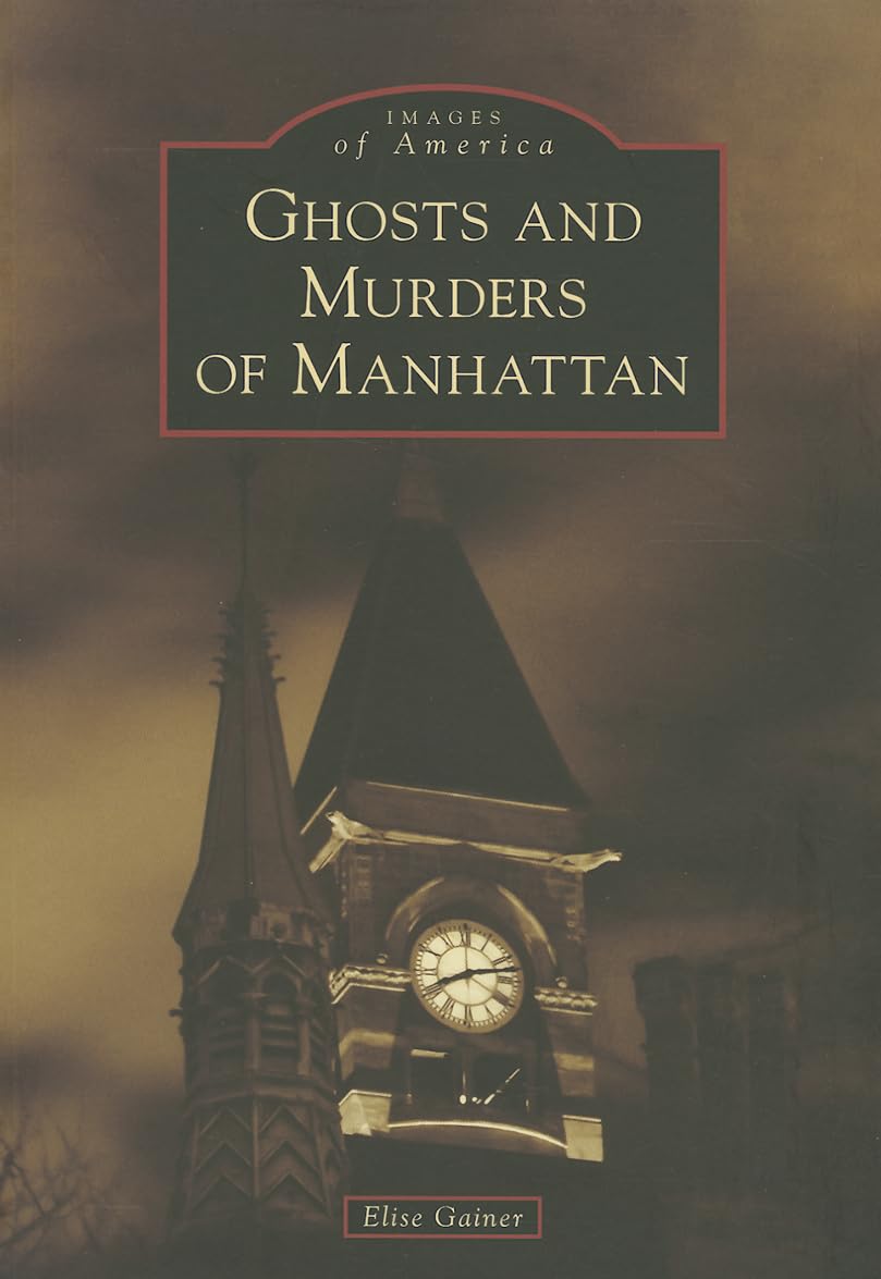 Ghosts and Murders of Manhattan (Images of America),Used