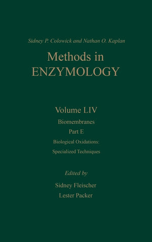 Methods In Enzymology, Volume 54: Biomembranes, Part E: Biological Oxidations: Specialized Techniques