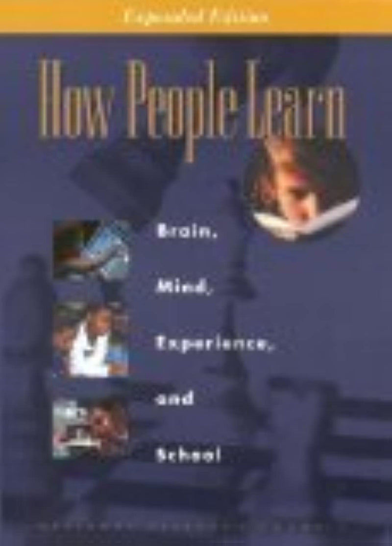 How People Learn: Brain, Mind, Experience, and School: Expanded Edition (Informal Learning),Used