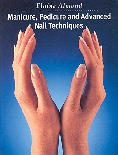 Manicure, Pedicure and Advanced Nail Techniques,Used