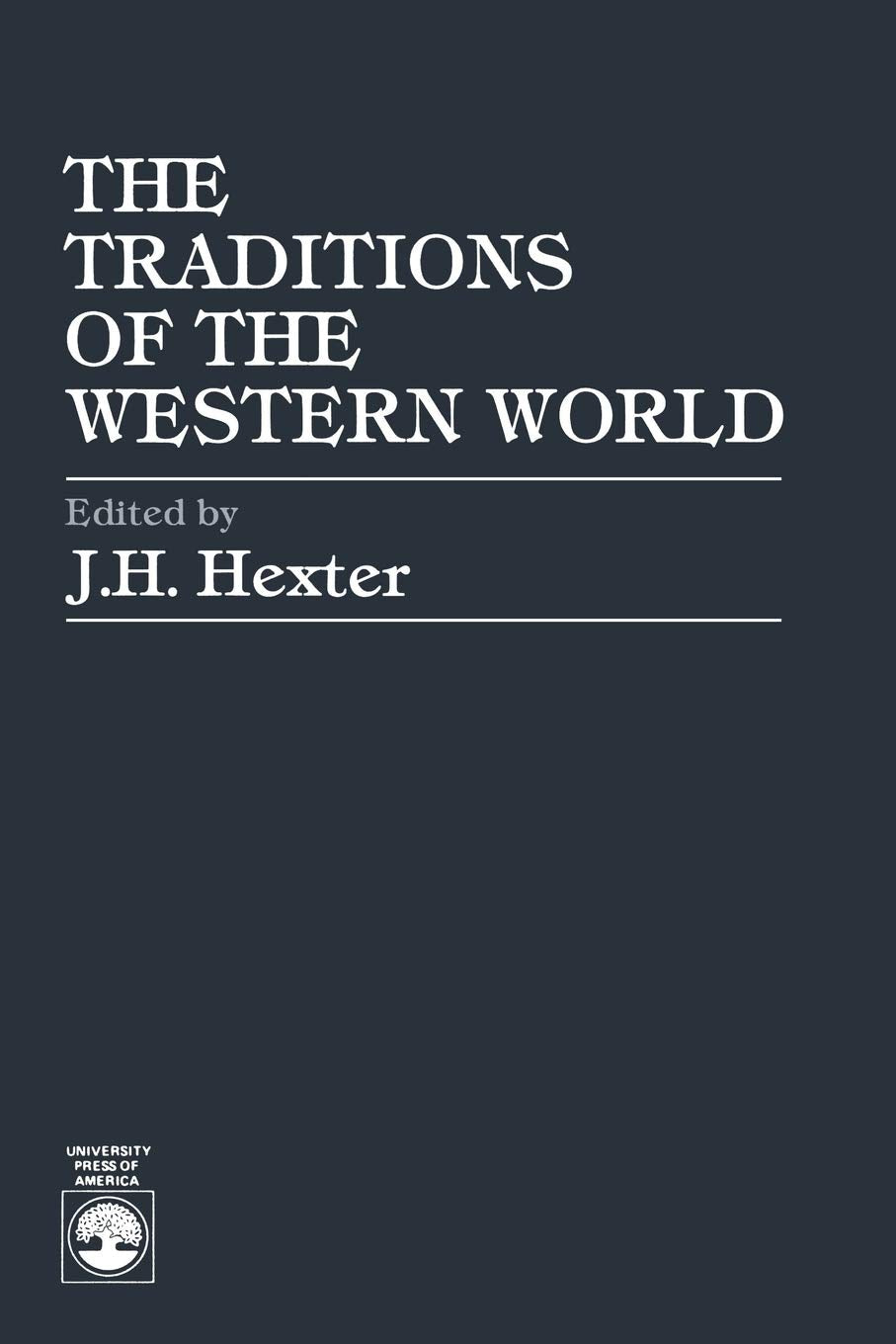 The Traditions of the Western World (Abridged),Used