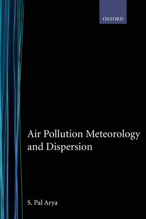 Air Pollution Meteorology And Dispersion,New
