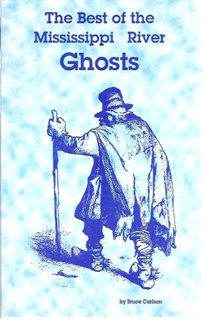 The Best of the Mississippi River Ghosts