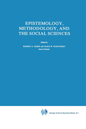 Epistemology, Methodology, and the Social Sciences (Boston Studies in the Philosophy and History of Science, 71),Used