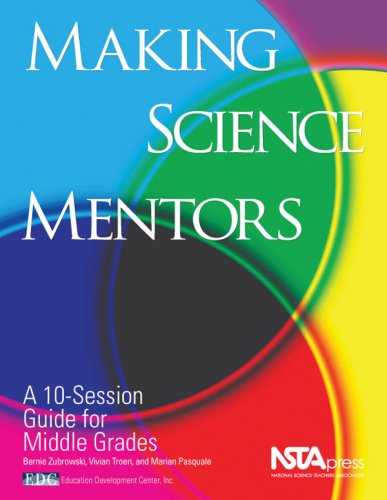 Making Science Mentors: A 10session Guide for Middle Grades,Used