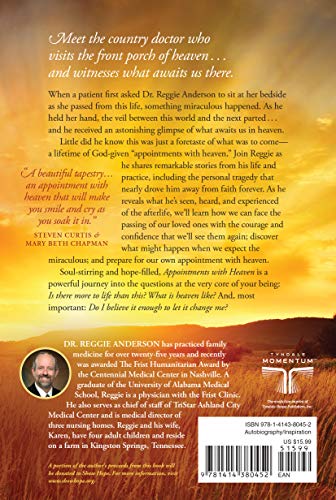 Appointments with Heaven: The True Story of a Country Doctor's Healing Encounters with the Hereafter,New