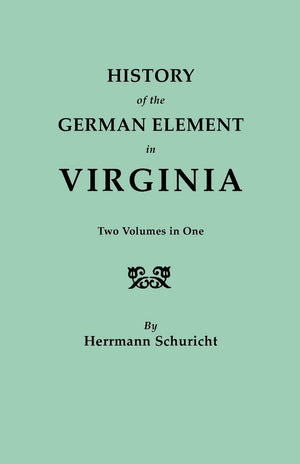 History Of The German Element In Virginia (2 Volumes In 1),Used