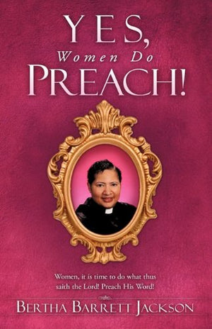 Yes, Women Do Preach!,Used